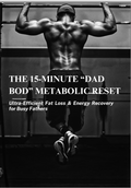 The 15-Minute “Dad Bod” Metabolic Reset